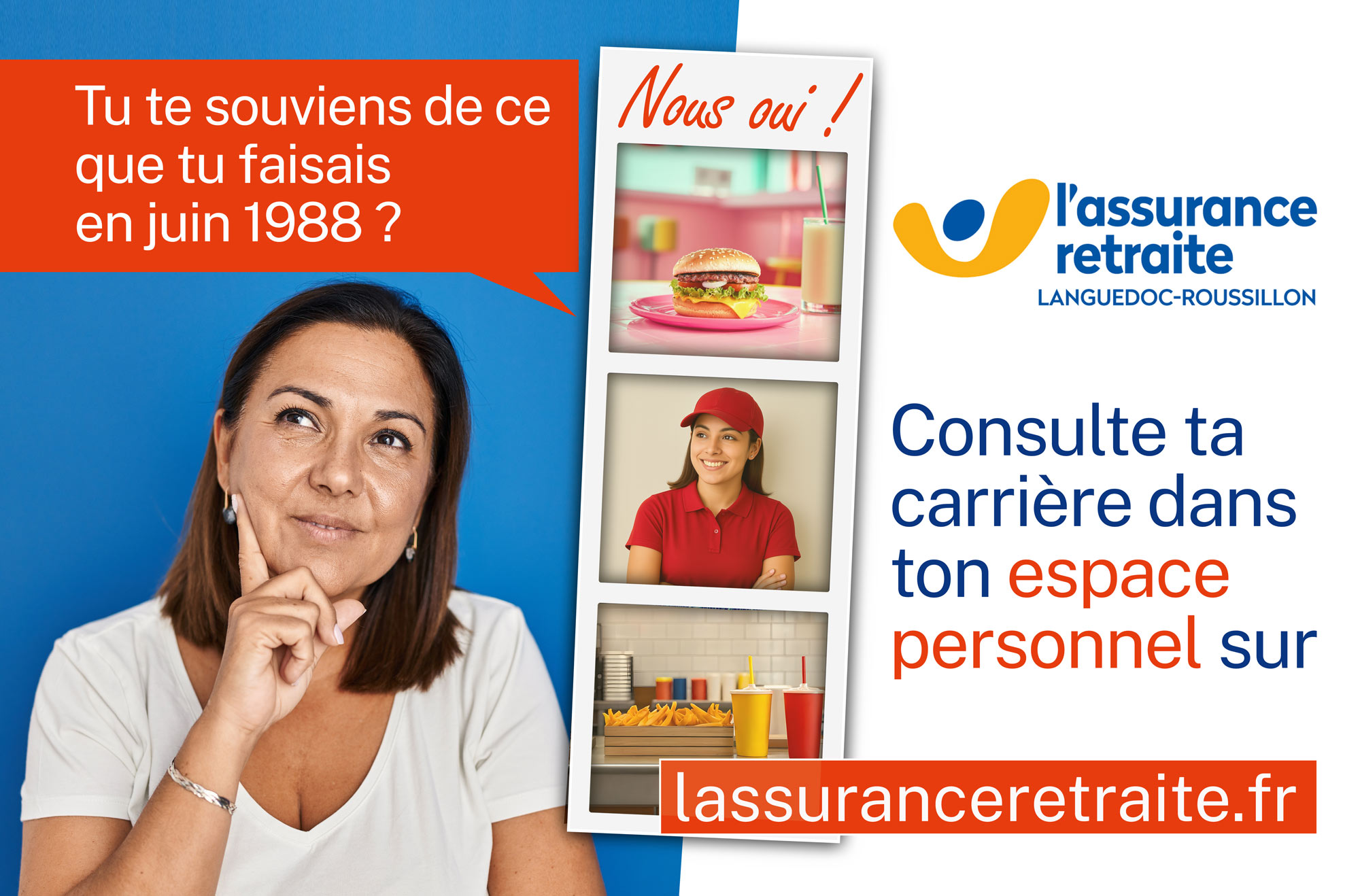 Affiche publicitaire de l'Assurance Retraite Languedoc-Roussillon. L'image juxtapose une femme réfléchissant à la question 'Tu te souviens de ce que tu faisais en juin 1988 ?' et des photos illustrant un premier emploi dans la restauration rapide ('Nous oui !' : hamburger, employée en uniforme, frites et sodas). Le message incite à 'Consulte ta carrière dans ton espace personnel sur lassuranceretraite.fr' pour vérifier l'historique de travail, y compris les petits boulots comme les jobs d'été.